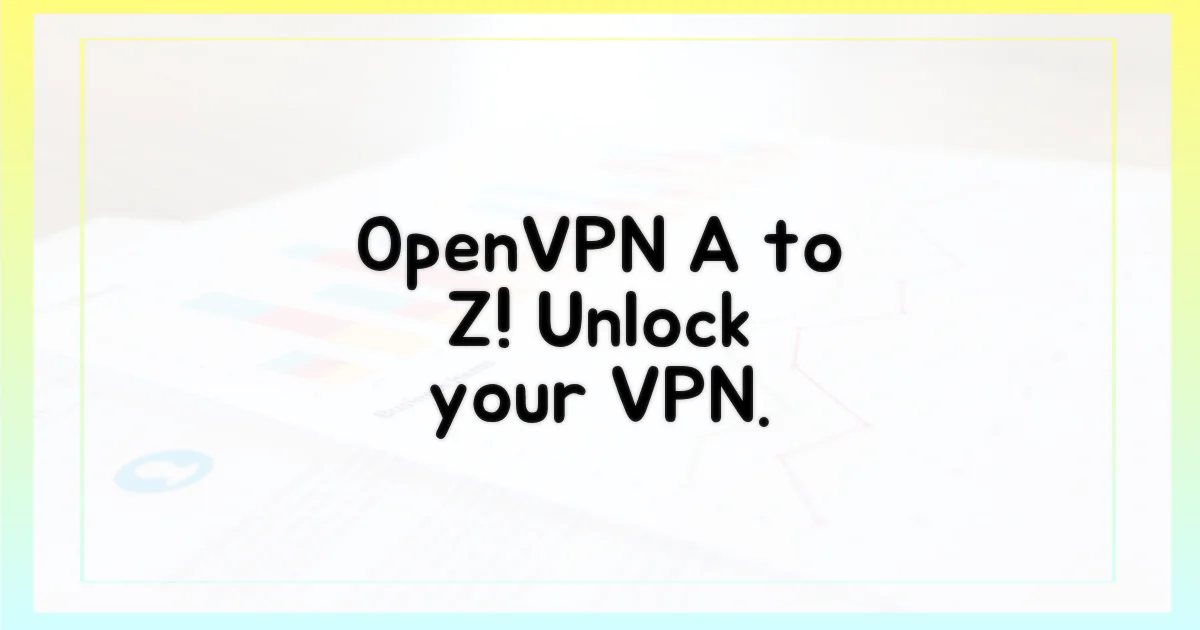 OpenVPN, 너의 모든 것